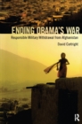 Ending Obama's War : Responsible Military Withdrawal from Afghanistan - eBook