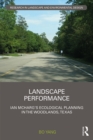 Landscape Performance : Ian McHarg's ecological planning in The Woodlands, Texas - eBook