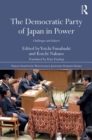The Democratic Party of Japan in Power : Challenges and Failures - eBook