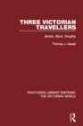 Three Victorian Travellers : Burton, Blunt, Doughty - eBook