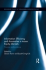 Information Efficiency and Anomalies in Asian Equity Markets : Theories and evidence - eBook