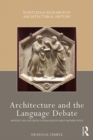 Architecture and the Language Debate : Artistic and Linguistic Exchanges in Early Modern Italy - eBook