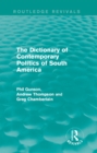 The Dictionary of Contemporary Politics of South America - eBook