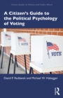 A Citizen’s Guide to the Political Psychology of Voting - eBook