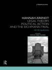 Hannah Arendt : Legal Theory and the Eichmann Trial - eBook