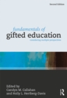 Fundamentals of Gifted Education : Considering Multiple Perspectives - eBook