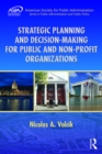 Strategic Planning and Decision-Making for Public and Non-Profit Organizations - eBook