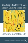 Reading Students' Lives : Literacy Learning across Time - eBook