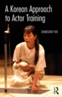 A Korean Approach to Actor Training - eBook