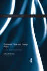Diplomatic Style and Foreign Policy : A Case Study of South Korea - eBook
