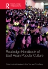 Routledge Handbook of East Asian Popular Culture - eBook
