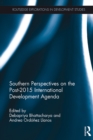 Southern Perspectives on the Post-2015 International Development Agenda - eBook
