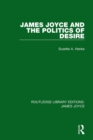 James Joyce and the Politics of Desire - eBook