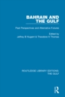 Bahrain and the Gulf : Past, Perspectives and Alternative Futures - eBook