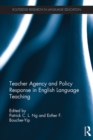 Teacher Agency and Policy Response in English Language Teaching - eBook
