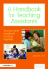 A Handbook for Teaching Assistants : Teachers and assistants working together - eBook