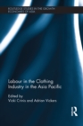 Labour in the Clothing Industry in the Asia Pacific - eBook