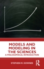 Models and Modeling in the Sciences : A Philosophical Introduction - eBook