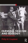 Farming, Fascism and Ecology : A life of Jorian Jenks - eBook