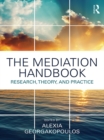 The Mediation Handbook : Research, theory, and practice - eBook