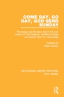 Come Day, Go Day, God Send Sunday : The songs and life story, told in his own words, of John Maguire, traditional singer and farmer from Co. Fermanagh. - eBook