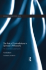 The Role of Contradictions in Spinoza's Philosophy : The God-intoxicated heretic - eBook