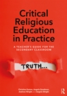 Critical Religious Education in Practice : A Teacher's Guide for the Secondary Classroom - eBook