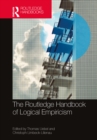 The Routledge Handbook of Logical Empiricism - eBook