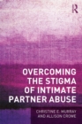 Overcoming the Stigma of Intimate Partner Abuse - eBook