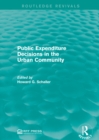 Public Expenditure Decisions in the Urban Community - eBook