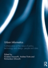 Urban Informatics : Collaboration at the nexus of policy, technology and design, people and data - eBook