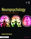 Neuropsychology : From Theory to Practice - eBook