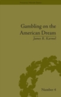 Gambling on the American Dream : Atlantic City and the Casino Era - eBook