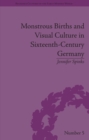 Monstrous Births and Visual Culture in Sixteenth-Century Germany - eBook