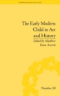 The Early Modern Child in Art and History - eBook