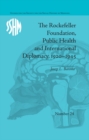 The Rockefeller Foundation, Public Health and International Diplomacy, 1920-1945 - eBook