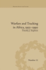 Warfare and Tracking in Africa, 1952-1990 - eBook