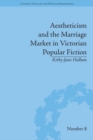 Aestheticism and the Marriage Market in Victorian Popular Fiction : The Art of Female Beauty - eBook