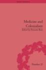 Medicine and Colonialism : Historical Perspectives in India and South Africa - eBook