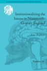 Institutionalizing the Insane in Nineteenth-Century England - eBook