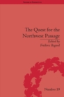 The Quest for the Northwest Passage : Knowledge, Nation and Empire, 1576-1806 - eBook