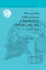 War and the Militarization of British Army Medicine, 1793-1830 - eBook