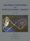 Colonial Discourse and Post-Colonial Theory : A Reader - eBook