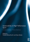 Sustainability in high performance sport : Current practices - Future directions - eBook