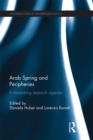 Arab Spring and Peripheries : A Decentring Research Agenda - eBook