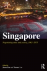 Singapore : Negotiating State and Society, 1965-2015 - eBook