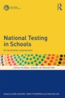 National Testing in Schools : An Australian assessment - eBook