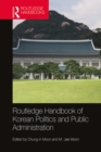 Routledge Handbook of Korean Politics and Public Administration - eBook