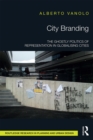 City Branding : The Ghostly Politics of Representation in Globalising Cities - eBook