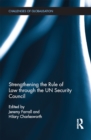 Strengthening the Rule of Law through the UN Security Council - eBook